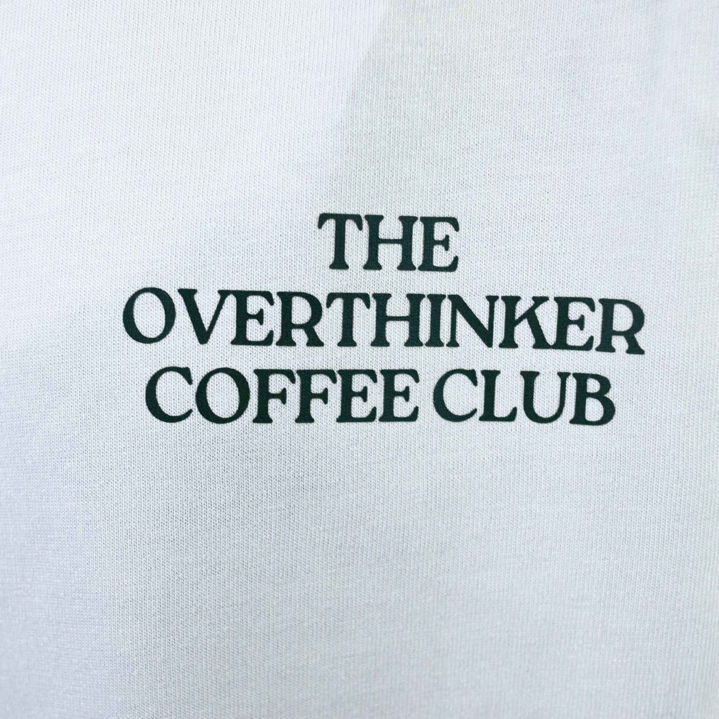 the overthinker coffee club oversized T-Shirt